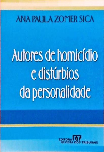 Autores De Homicídio E Distúrbios Da Personalidade