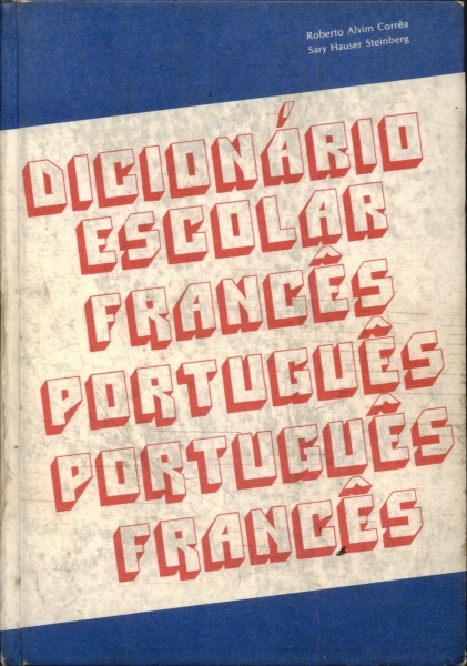 Dicionário Escolar Francês-português, Português-francês