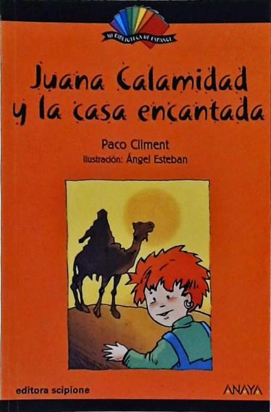 Juana Calamidad Y La Casa Encantada