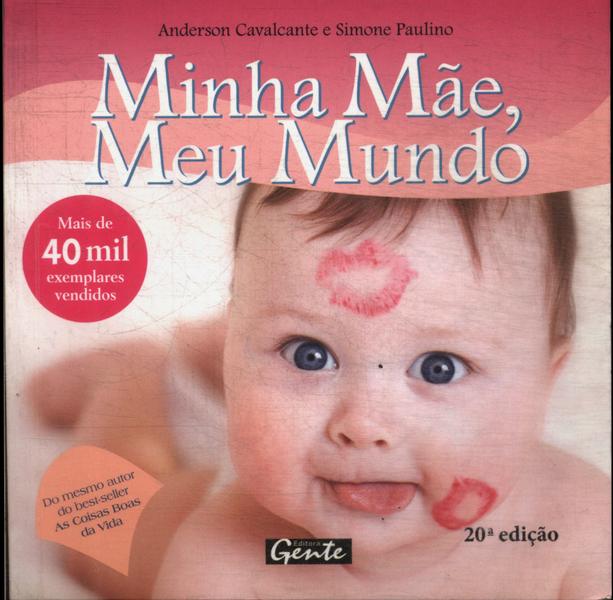 Minha Mãe, Meu Mundo