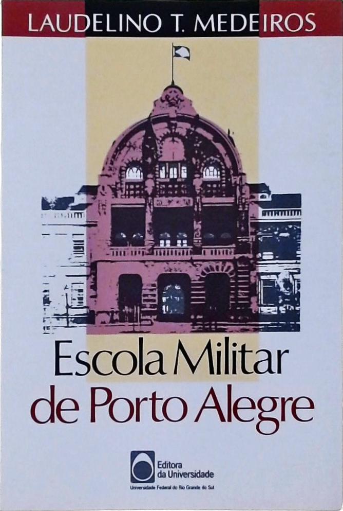 Escola Militar De Porto Alegre