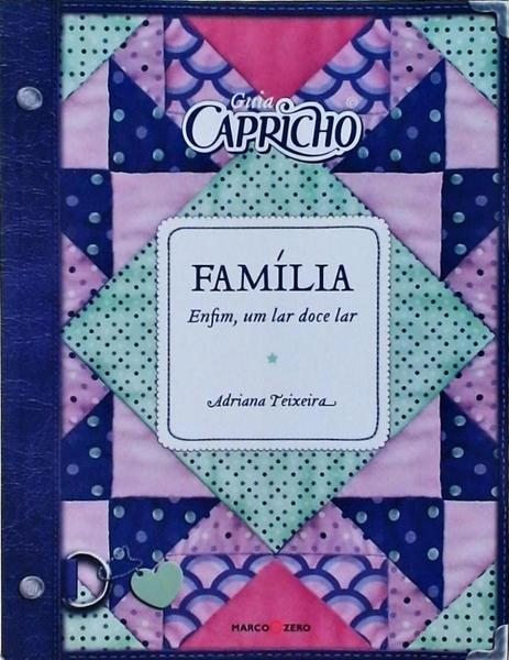 Guia Capricho: Família