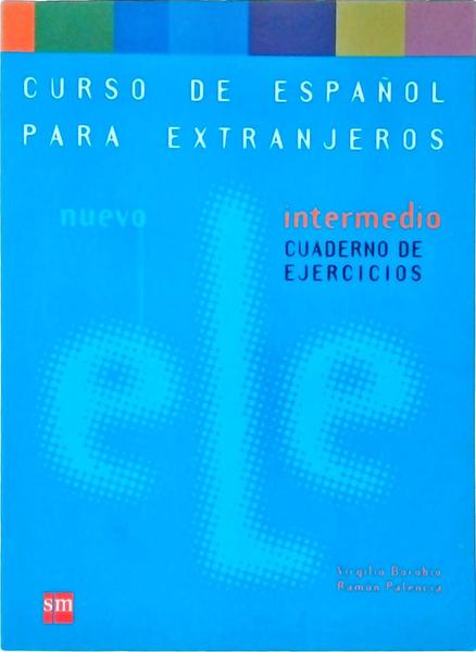 Nuevo Ele Intermedio: Cuaderno De Ejercicios