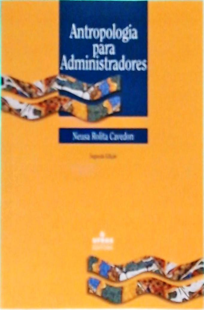 Antropologia Para Administradores