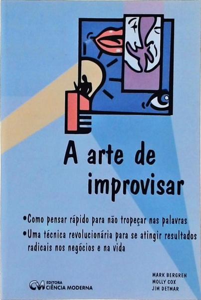 A Arte De Improvisar