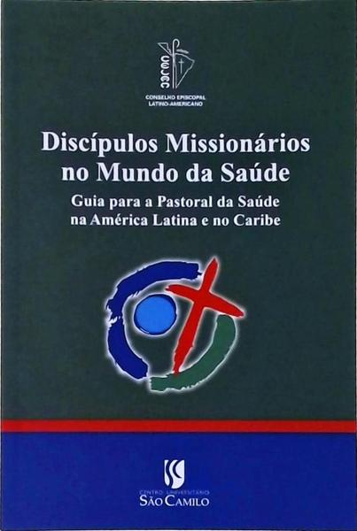 Discípulos Missionários No Mundo Da Saúde