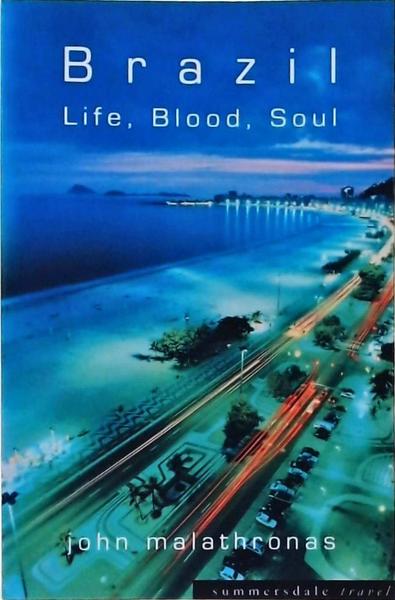 Brazil, Life, Blood, Soul