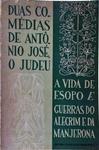 A Vida De Esopo - Guerras Do Alecrim E Da Manjerona