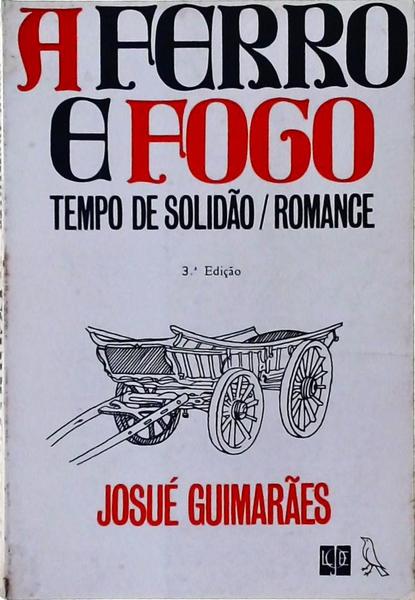 A Ferro E Fogo: Tempo De Solidão