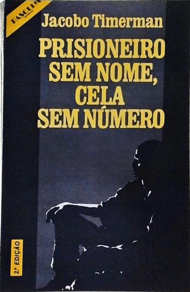 Prisioneiro Sem Nome, Cela Sem Número