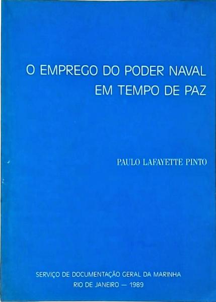 O Emprego Do Poder Naval Em Tempo De Paz