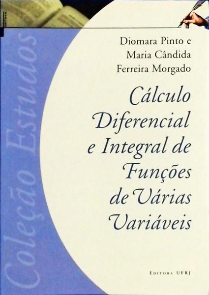 Cálculo Diferencial E Integral De Funções De Várias Variáveis