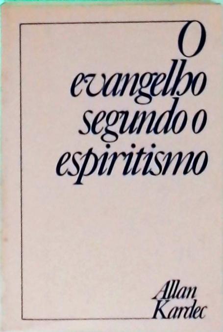 O Evangelho Segundo o Espiritismo