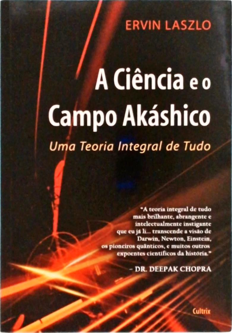 A Ciência E O Campo Akáshico