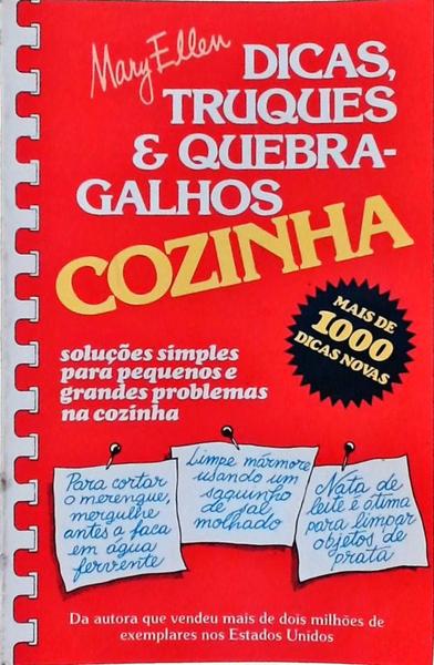 Dicas, Truques E Quebra-Galhos Na Cozinha