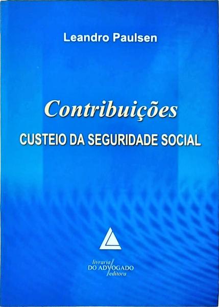 Contribuições: Custeio Da Seguridade Social