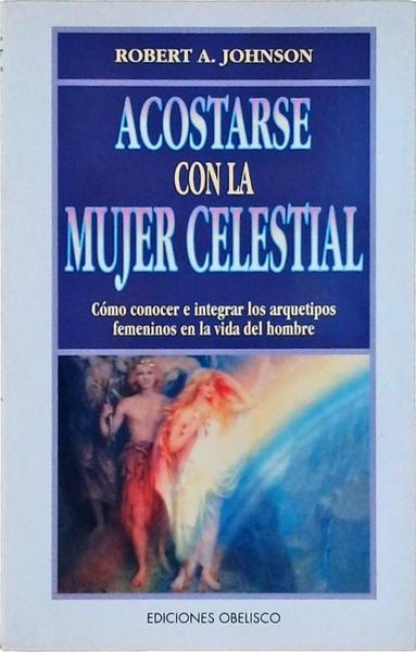 Acostarse Con La Mujer Celestial