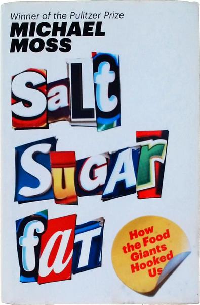 Salt Sugar Fat