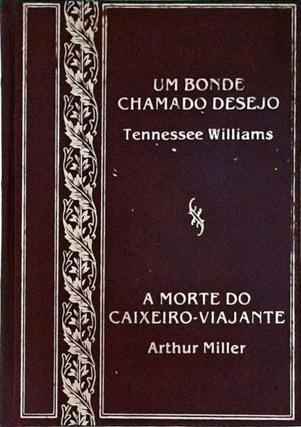 Um Bonde Chamado Desejo - A Morte Do Caixeiro-Viajante