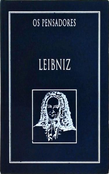 Os Pensadores: Leibniz