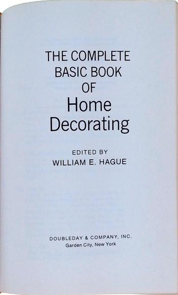 The Complete Basic Book Of Home Decorating