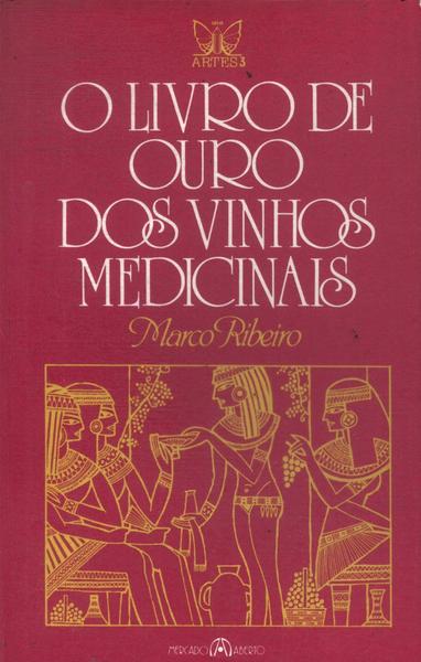 O Livro De Ouro Dos Vinhos Medicinais