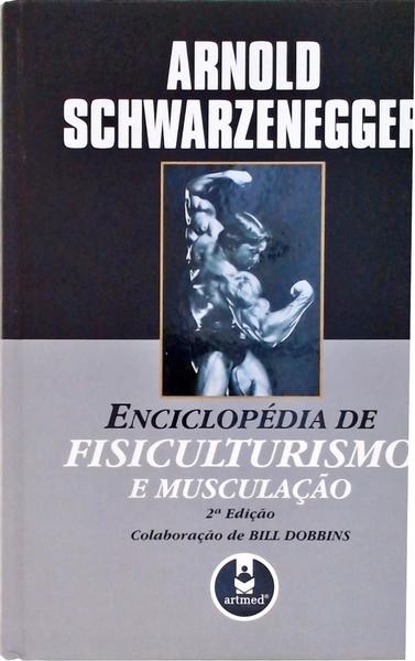 Enciclopédia De Fisiculturismo E Musculação