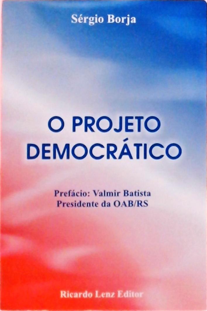 O Projeto Democrático