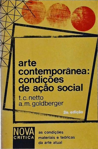 Arte Contemporânea: Condições De Ação Social
