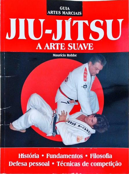 Jiu-Jitsu - A Arte Suave
