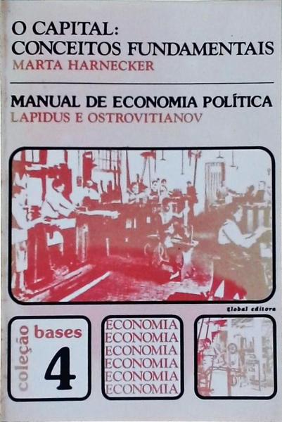 O Capital: Conceitos Fundamentais - Manual De Economia Política