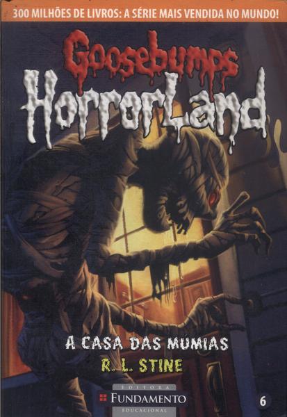 Goosebumps Horrorland: A Casa Das Múmias