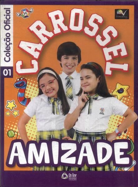 Carrossel: Amizade