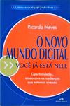 O Novo Mundo Digital: Você Já Está Nele