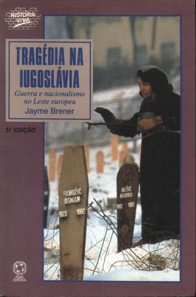 Tragédia Na Iugoslávia