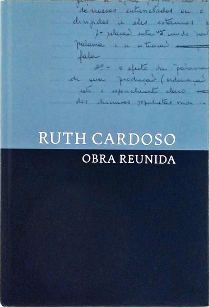 Ruth Cardoso: Obra Reunida
