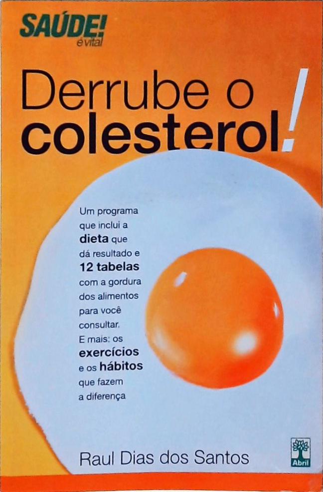 Derrube O Colesterol!