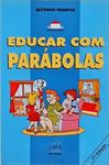 Educar Com Parábolas