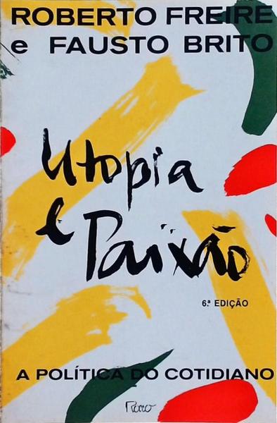 Utopia E Paixão