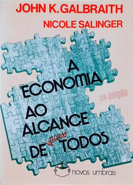 A Economia Ao Alcance De (Quase) Todos