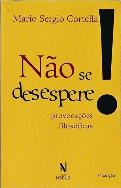 Não Se Desespere!