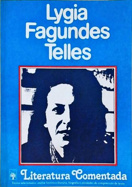 Literatura Comentada: Lygia Fagundes Telles