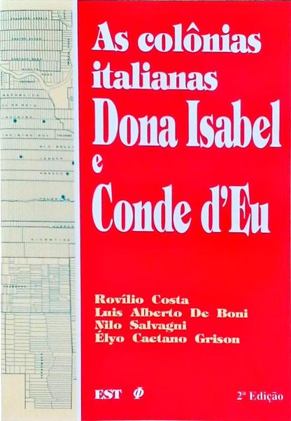 As Colônias Italianas Dona Isabel E Conde D'Eu
