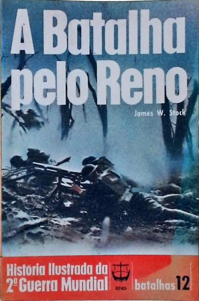 A Batalha Pelo Reno