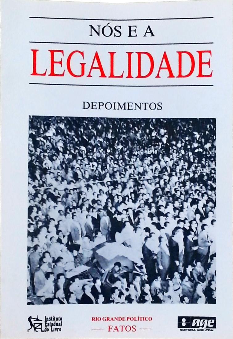 Nós e a Legalidade - Depoimentos