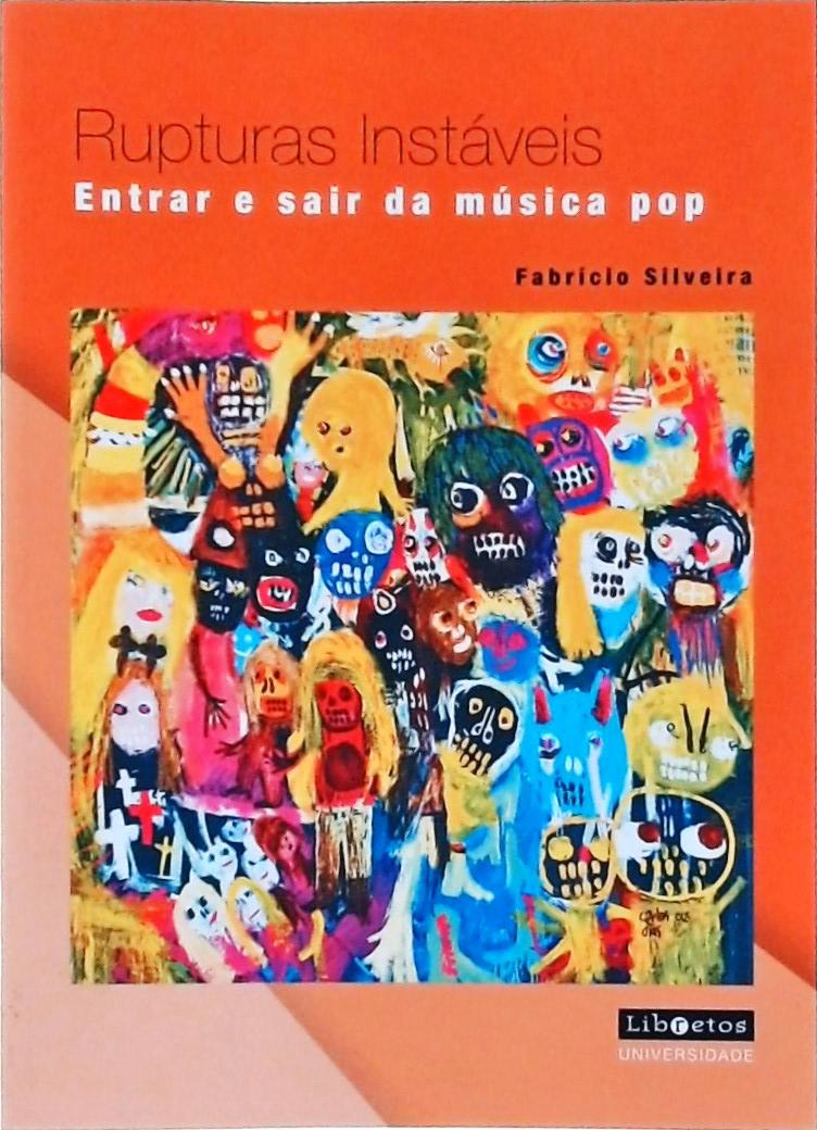 Rupturas Instáveis: Entrar E Sair Da Música Pop