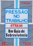 Pressão No Trabalho: Stress