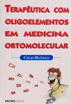 Terapêutica Com Oligoelementos Em Medicina Ortomolecular