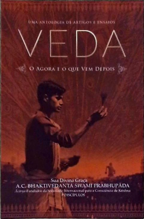 Veda: O Agora E O Que Vem Depois