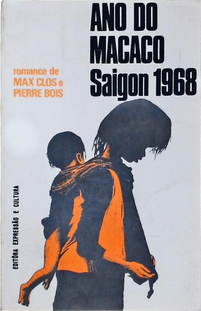 O Ano do Macaco Saigon 1968